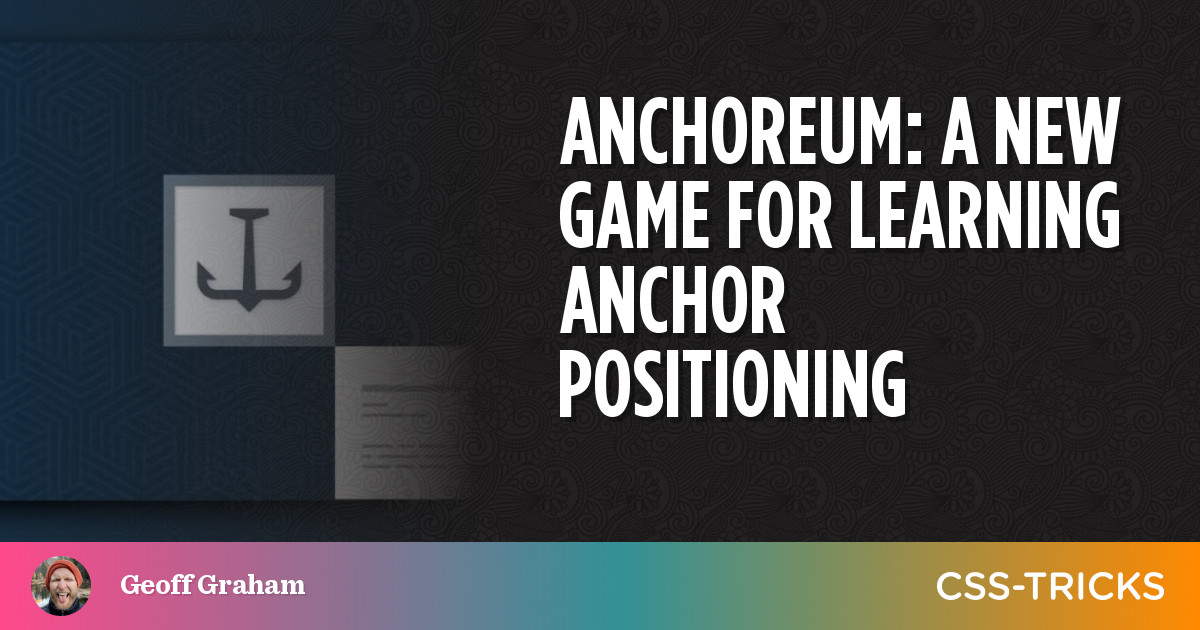 Anchoreum: A New Game for Learning Anchor Positioning