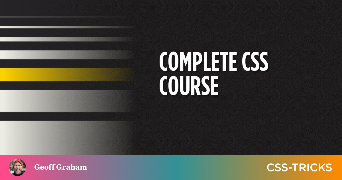 Complete CSS Course