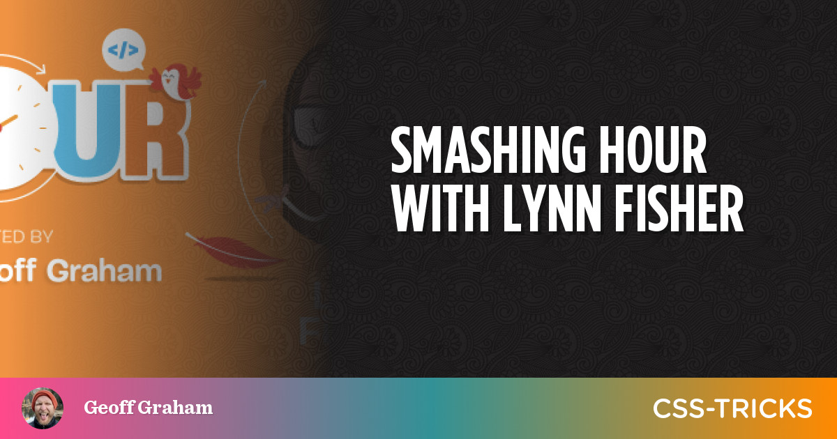 Smashing Hour With Lynn Fisher